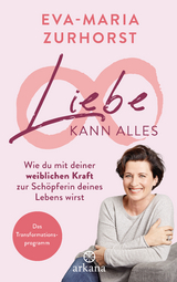 Liebe kann alles - Eva-Maria Zurhorst