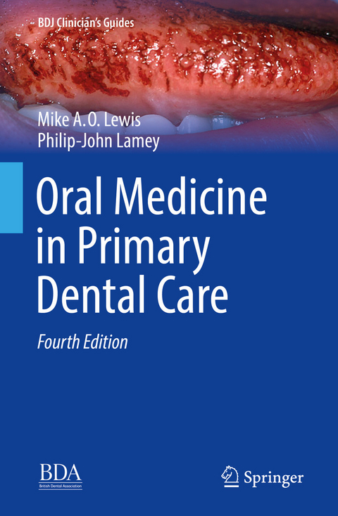 Oral Medicine in Primary Dental Care - Michael A. O. Lewis, Philip-John Lamey