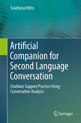 Artificial Companion for Second Language Conversation - Sviatlana Höhn