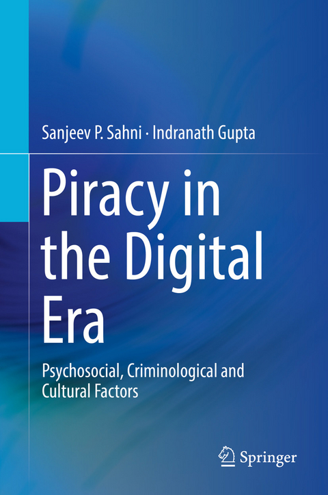 Piracy in the Digital Era - Sanjeev P. Sahni, Indranath Gupta