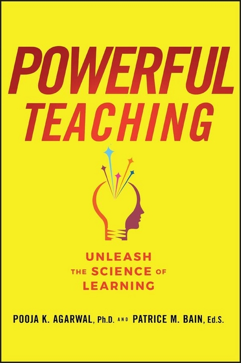 Powerful Teaching - Pooja K. Agarwal, Patrice M. Bain