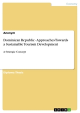 Dominican Republic - Approaches Towards a Sustainable Tourism Development -  Anonymous