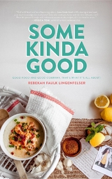 Some Kinda Good - Rebekah Faulk Lingenfelser