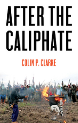 After the Caliphate - Colin P. Clarke