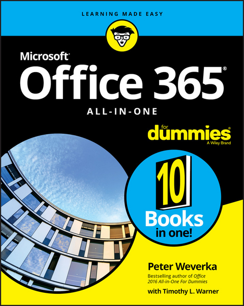 Office 365 All-in-One For Dummies - Peter Weverka, Timothy L. Warner