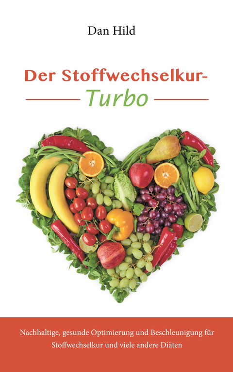 Der Stoffwechselkur - Turbo - Dan Hild