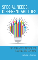 Special Needs, Different Abilities -  Marjorie S. Schiering