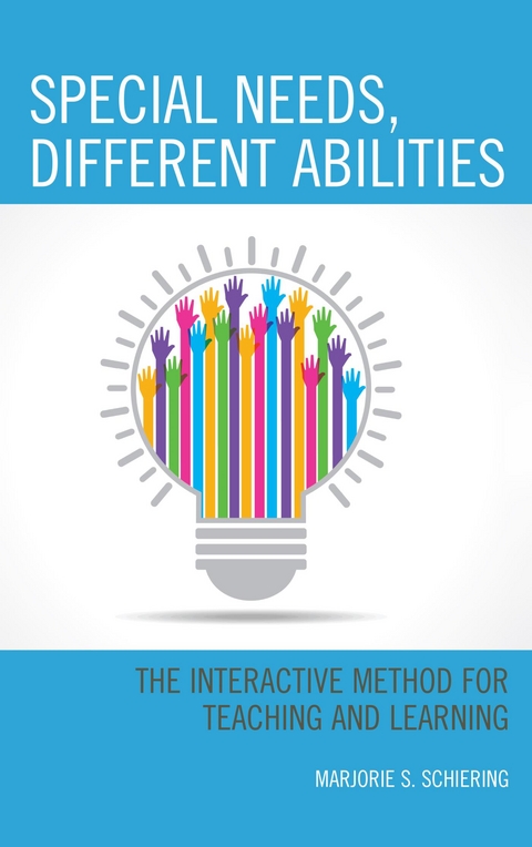 Special Needs, Different Abilities -  Marjorie S. Schiering