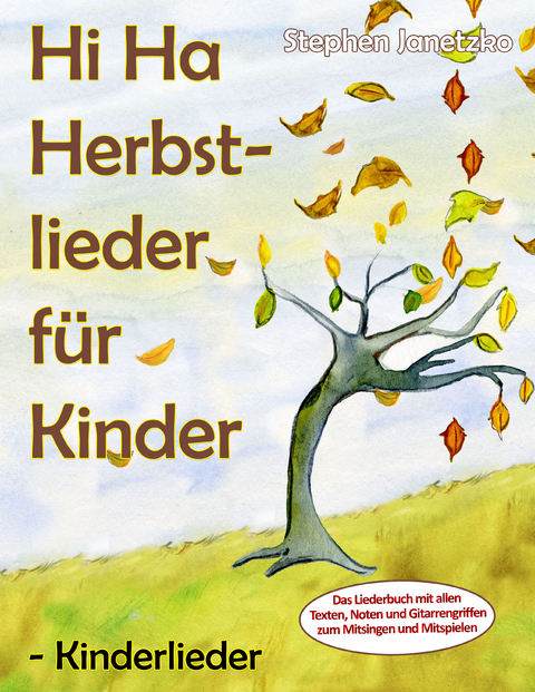 Hi Ha Herbstlieder für Kinder - Kinderlieder - Stephen Janetzko