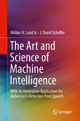 The Art and Science of Machine Intelligence - Walker H. Land Jr., J. David Schaffer