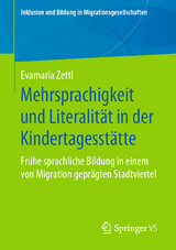 Mehrsprachigkeit und Literalität in der Kindertagesstätte - Evamaria Zettl