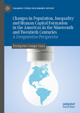 Changes in Population, Inequality and Human Capital Formation in the Americas in the Nineteenth and Twentieth Centuries - Enriqueta Camps-Cura