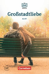 Die DaF-Bibliothek / A2/B1 - Großstadtliebe - Christian Baumgarten, Volker Borbein