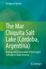 The Mar Chiquita Salt Lake (Córdoba, Argentina) - Enrique H. Bucher