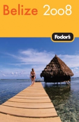 Fodor's Belize - Fodor Travel Publications