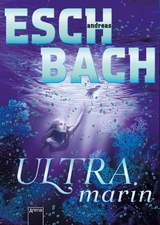 Ultramarin (3) - Andreas Eschbach