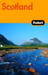 Fodor's Scotland - Fodor Travel Publications