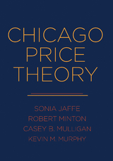 Chicago Price Theory - Sonia Jaffe, Robert Minton, Casey B. Mulligan, Kevin M. Murphy