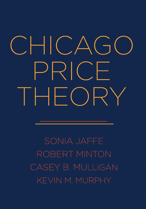 Chicago Price Theory - Sonia Jaffe, Robert Minton, Casey B. Mulligan, Kevin M. Murphy