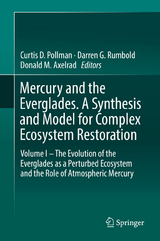 Mercury and the Everglades. A Synthesis and Model for Complex Ecosystem Restoration - 