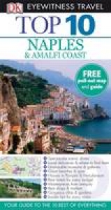 DK Eyewitness Top 10 Travel Guide: Naples & the Amalfi Coast - Kennedy, Jeffrey