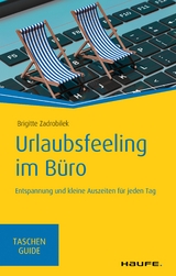 Urlaubsfeeling im Büro - Brigitte Zadrobilek