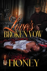 Love's Broken Vow -  HONEY