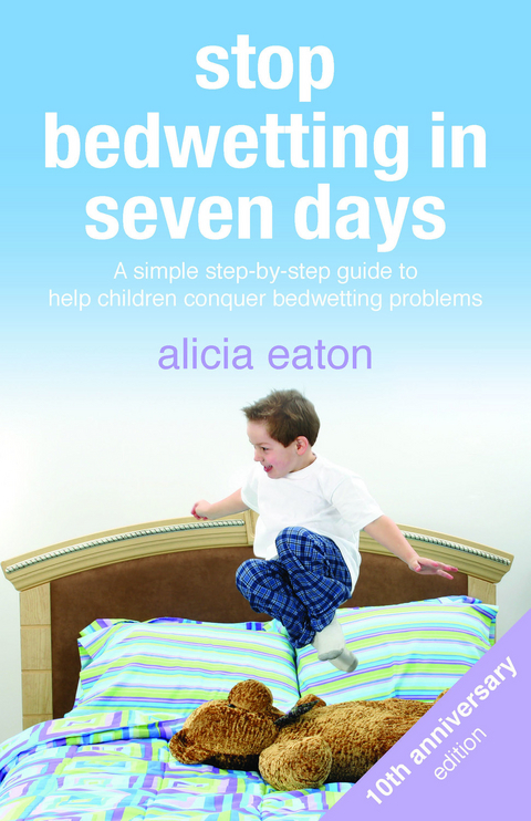 Stop Bedwetting in Seven Days -  Eaton Alicia Eaton