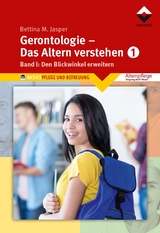 Gerontologie I - Das Altern verstehen -  Bettina M. Jasper Denk-Werkstatt