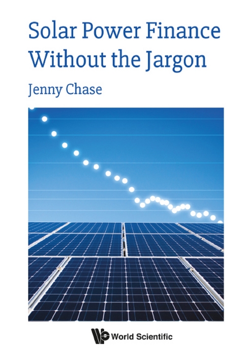 SOLAR POWER FINANCE WITHOUT THE JARGON - Jenny Chase