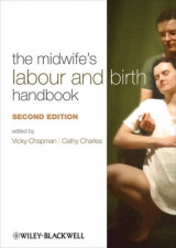 The Midwife's Labour and Birth Handbook - Chapman, Vicky; Charles, Cathy