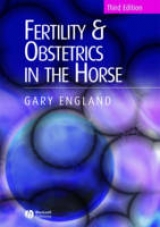 Fertility and Obstetrics in the Horse - England, Gary