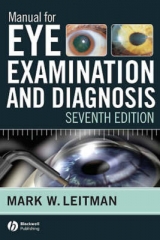 Manual for Eye Examination and Diagnosis - Leitman, Mark W.