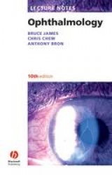 Lecture Notes: Ophthalmology - James, Bruce; Chew, Chris; Bron, Anthony J.