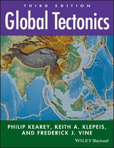 Global Tectonics - Kearey, Philip; Klepeis, Keith A.; Vine, Frederick J.