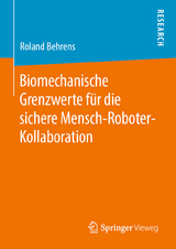 Biomechanische Grenzwerte für die sichere Mensch-Roboter-Kollaboration - Roland Behrens