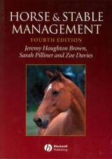 Horse and Stable Management - Brown, Jeremy Houghton; Pilliner, Sarah; Davies, Zoe