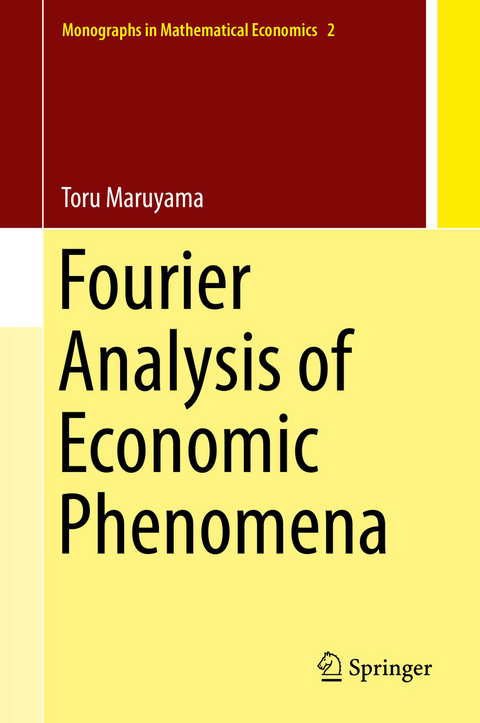 Fourier Analysis of Economic Phenomena - Toru Maruyama