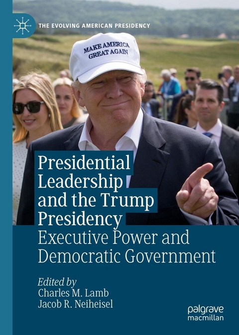 Presidential Leadership and the Trump Presidency - 