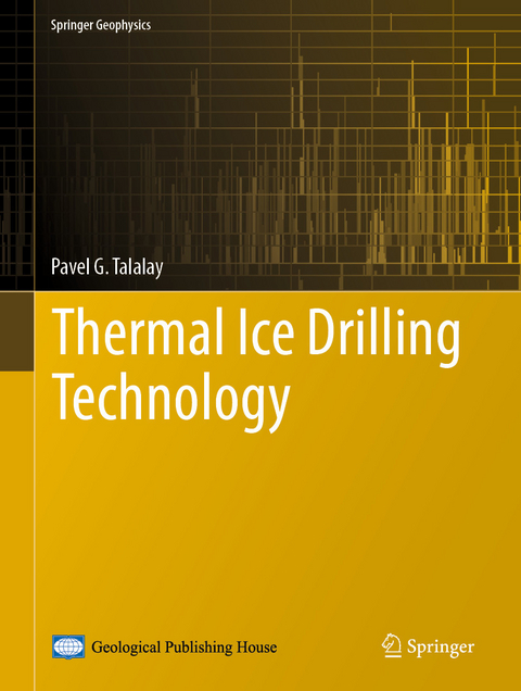 Thermal Ice Drilling Technology - Pavel G. Talalay