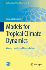 Models for Tropical Climate Dynamics - Boualem Khouider