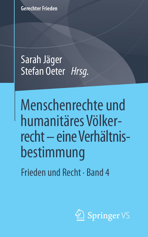 Menschenrechte und humanitäres Völkerrecht - eine Verhältnisbestimmung - 