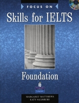 Focus on Skills for IELTS Foundation Book and CD Pack - Matthews, Margaret; Salisbury, Katy