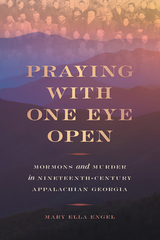 Praying with One Eye Open - Mary Ella Engel