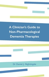 Clinician's Guide to Non-Pharmacological Dementia Therapies -  Dr Daniel Nightingale