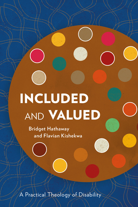 Included and Valued -  Bridget Hathaway,  Flavian Kishekwa