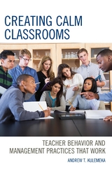 Creating Calm Classrooms -  Andrew Kulemeka