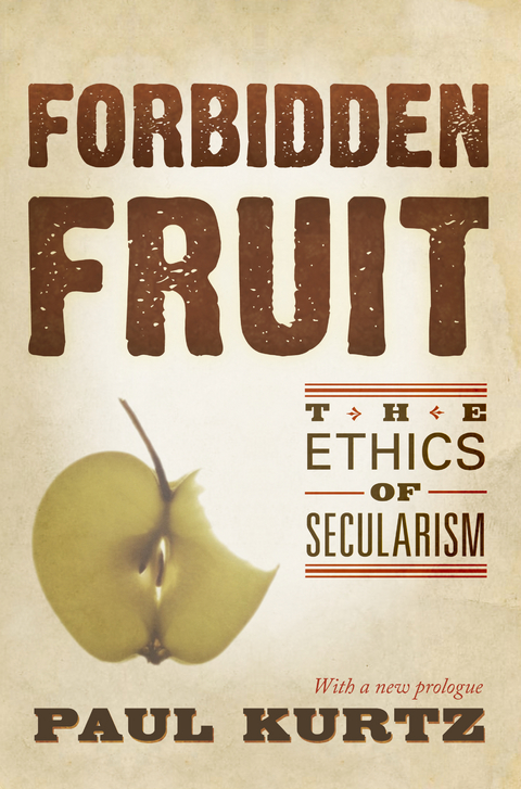 Forbidden Fruit -  Paul Kurtz