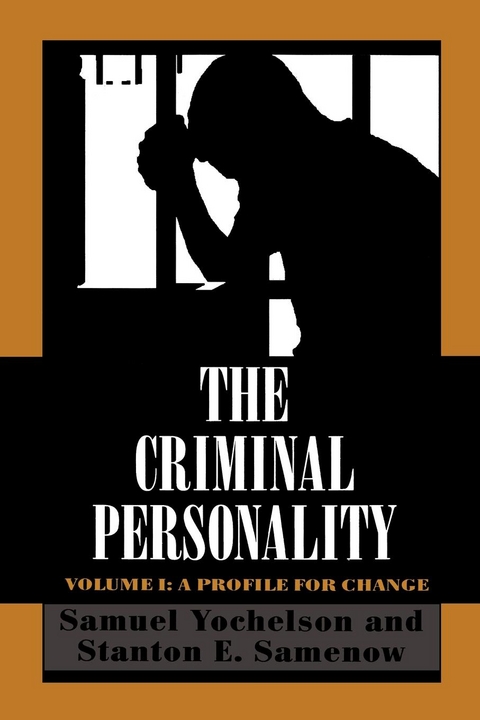 Criminal Personality -  Stanton Samenow,  Samuel Yochelson