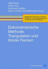 Dokumentarische Methode: Triangulation und blinde Flecken - 